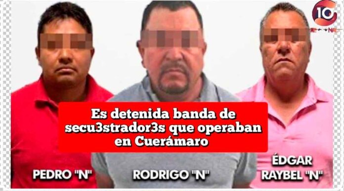 DESARTICULÓ BANDA DE PRESUNTOS SECU3STRADOR3S EN CUÉRAMARO